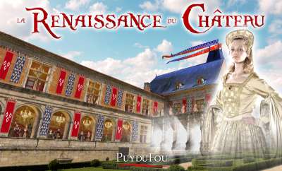 2014 au Puy du Fou : voyage au cœur de la Renaissance
